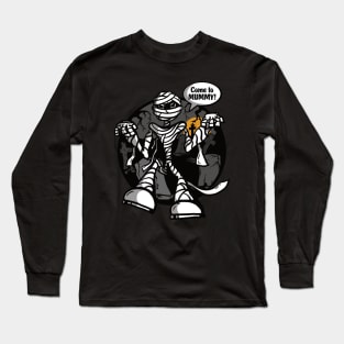 Come to Mummy (plain) Long Sleeve T-Shirt